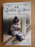 Anticariat: Mineko Iwasaki - Geisha of Gion