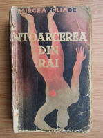Mircea Eliade - Intoarcerea din rai (1933)
