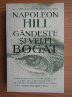 Napoleon Hill - Gandeste si vei fi bogat