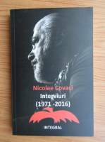Nicolae Covaci - Interviuri 1971-2016