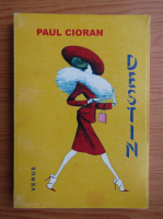 Anticariat: Paul Cioran - Destin