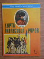 Revista Romana de Istorie Militara. Lupta intregului popor, nr. 2, 1988