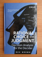 Rex Brown - Rational choice and judgment 