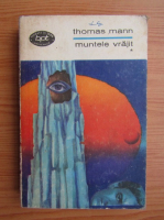 Thomas Mann - Muntele vrajit (volumul 1)