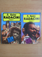 Alex Haley - Radacini (2 volume)