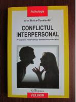 Ana Stoica Constantin - Conflictul interpersonal