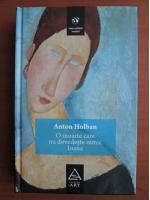 Anticariat: Anton Holban - O moarte care nu dovedeste nimic. Ioana