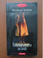 Bernhard Schlink - Intoarcerea acasa