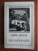 Anticariat: Camera obscura a lui Hildebrand