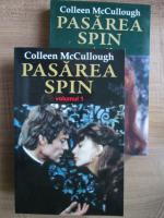 Anticariat: Colleen McCullough - Pasarea spin (2 volume)
