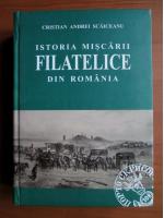Cristian Andrei Scaiceanu - Istoria miscarii filatelice din Romania