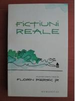 Florin Piersic Jr. - Fictiuni reale