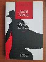 Isabel Allende - Zorro. Incepe legenda