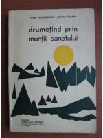 Lazar Botosaneanu, Stefan Negrea - Drumetind prin muntii Banatului