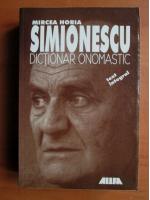 Anticariat: Mircea Horia Simionescu - Dictionar onomastic