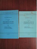 Paul Popescu Neveanu - Curs de psihologie generala (2 volume)