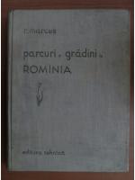 R. Marcus - Parcuri si gradini in Romania (1958)