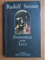 Anticariat: Rudolf Steiner - Evanghelia dupa Luca