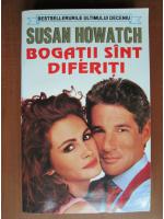 Susan Howatch - Bogatii sunt diferiti