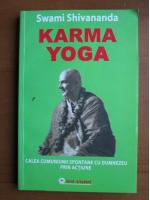 Swami Shivananda - Karma yoga