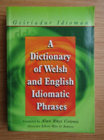 A dictionary of welsh and english idiomatic phrases