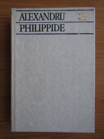 Alexandru Philippide - Scrieri (volumul 3)