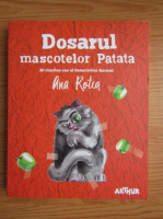 Ana Rotea - Dosarul mascotelor Patata
