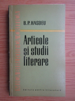 Bogdan Petriceicu Hasdeu - Articole si studii literare