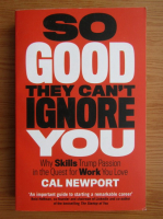 Cal Newport - So good they can't ignore you