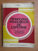 D. Enache - Tehnologia produselor de cofetarie