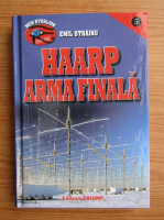 Emil Strainu - Haarp, arma finala