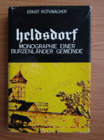 Ernst Rothbacher - Heldsdorf. Monographie einer Burzenlander Gemeinde