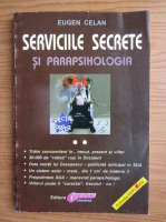 Eugen Celan - Serviciile secrete si parapsihologia (volumul 2)