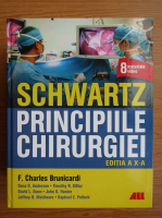 F. Charles Brunicardi - Schwartz. Principiile chirurgiei