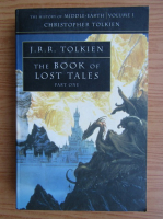 J. R. R. Tolkien - The book of lost tales (volumul 1)