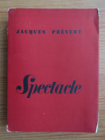 Jacques Prevert - Spectacle