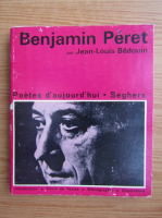 Jean-Louis Bedouin - Benjamin Peret