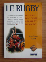 Jean-Pierre Bodis - Le rugby