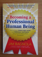 Jim Bagnola - Becoming a professional human being