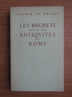 Joachim du Bellay - Les regrets suivis des Antiquites de Rome (1948)