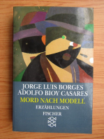Jorge Luis Borges - Mord nach Modell