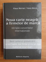 Klaus Werner - Noua carte neagra a firmelor de marca
