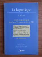 Le Republique de Platon avec le texte integral des livres VI et VII
