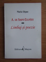 Maria Dipse - A. de Saint-Exupery. Limbaj si poezie