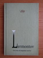 Mihail Lermontov - Un erou al timpului nostru