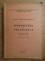 Miron Constantinescu - Introducere in sociologie