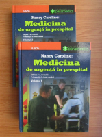 Nancy Caroline - Medicina de urgenta in prespital (2 volume)