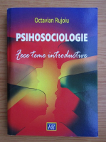 Anticariat: Octavian Rujoiu - Psihosociologie. Zece teme introductive