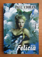 Paul Cioran - Felicia