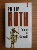 Anticariat: Philip Roth - Teatrul lui Sabbath